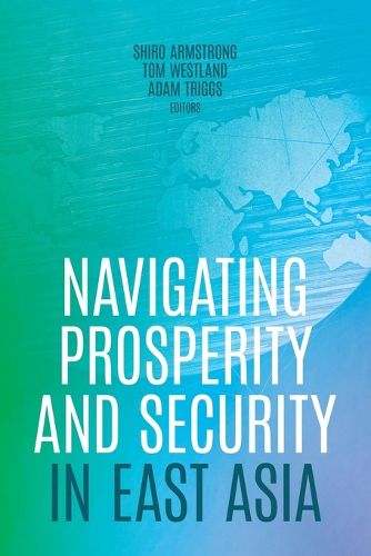 Cover image for Navigating Prosperity and Security in East Asia