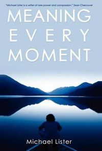 Cover image for Meaning Every Moment