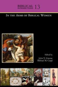 Cover image for In the Arms of Biblical Women