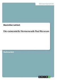 Cover image for Die existentielle Hermeneutik Paul Ricoeurs