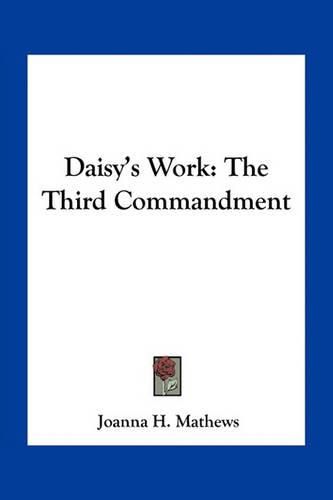 Daisy's Work: The Third Commandment