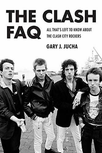 Cover image for The Clash FAQ: All That's Left to Know About the Clash City Rockers