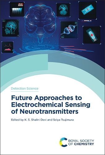 Cover image for Future Approaches to Electrochemical Sensing of Neurotransmitters