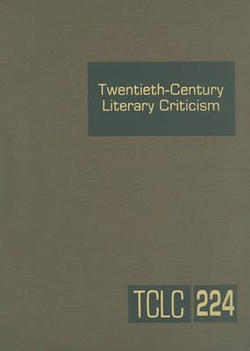 Cover image for Twentieth-Century Literary Criticism: Excerpts from Criticism of the Works of Novelists, Poets, Playwrights, Short Story Writers, & Other Creative Writers Who Died Between 1900 & 1999