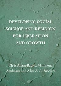 Cover image for Developing Social Science and Religion for Liberation and Growth