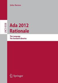 Cover image for Ada 2012 Rationale: The Language -- The Standard Libraries