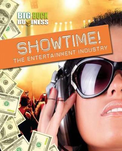 Cover image for Showtime!: The Entertainment Industry