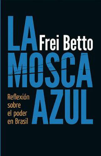 Cover image for La Mosca Azul: Reflexion sobre el poder en Brasil