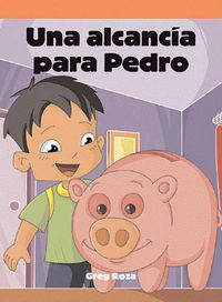 Cover image for Una Alcancia Para Pedro (a Piggy Bank for Pedro)