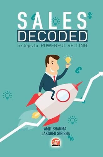 Cover image for Sales Decoded: 5 steps to Powerful Selling