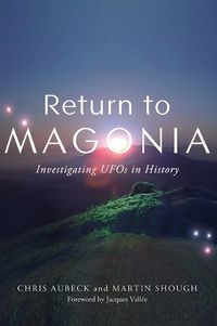 Cover image for Return to Magonia: Investigating UFOs in History