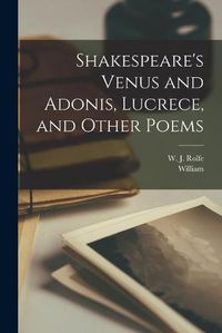 Cover image for Shakespeare's Venus and Adonis, Lucrece, and Other Poems