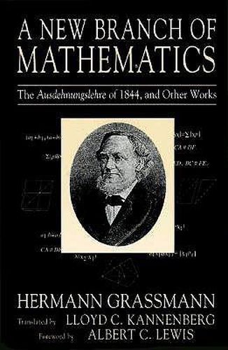 A New Branch of Mathematics: The Ausdenungslehre of 1844