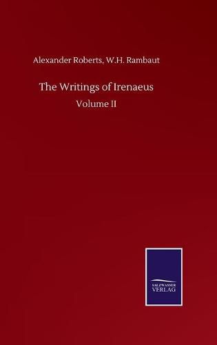 Cover image for The Writings of Irenaeus: Volume II