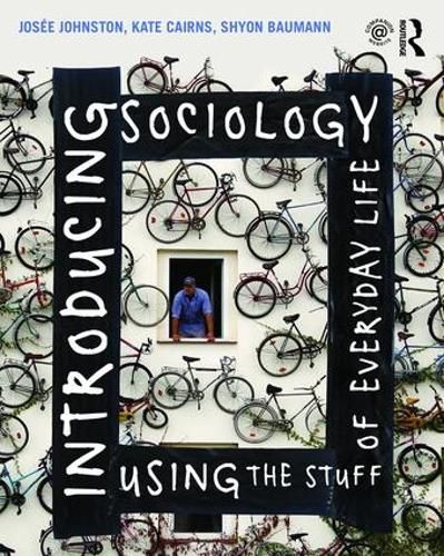 Cover image for Introducing Sociology Using the Stuff of Everyday Life