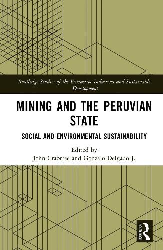Cover image for Mining and the Peruvian State