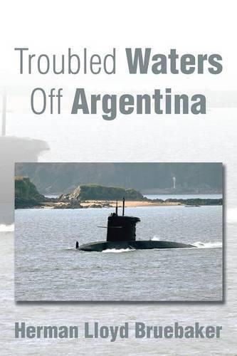 Cover image for Troubled Waters Off Argentina