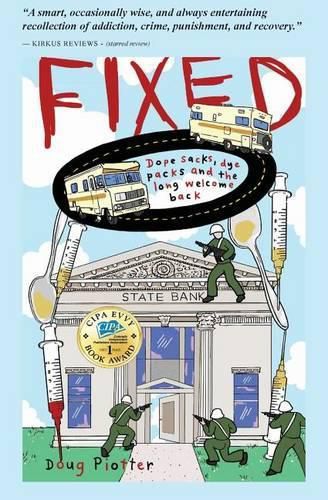 Cover image for Fixed: Dope sacks, dye packs and the long welcome back