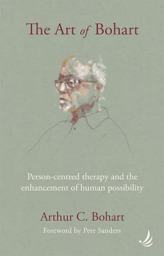 Cover image for The Art of Bohart: Person-centred therapy and the enhancement of human possibility