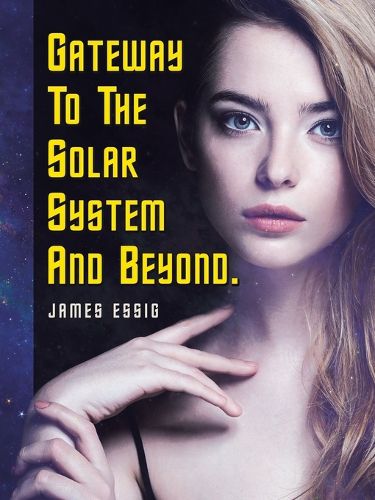 Cover image for Gateway To The Solar System And Beyond