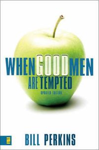 Cover image for When Good Men Are Tempted