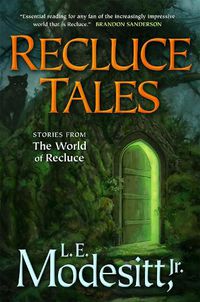 Cover image for Recluce Tales: Stories from the World of Recluce
