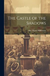 Cover image for The Castle of the Shadows