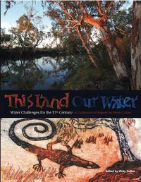 Cover image for This Land Our Water: Water Challenges for the 21st Century