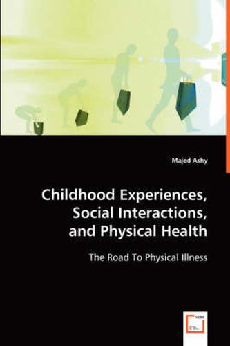 Cover image for Childhood Experiences, Social Interactions, and Physical Health