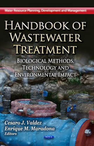 Cover image for Handbook of Wastewater Treatment: Biological Methods, Technology & Environmental Impact