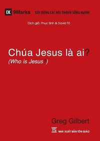 Cover image for Chua Jesus La Ai? (Who is Jesus?) (Vietnamese)