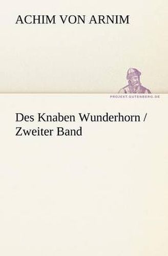 Des Knaben Wunderhorn / Zweiter Band