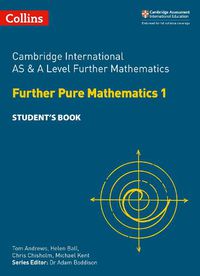Cover image for Cambridge International AS & A Level Further Mathematics Further Pure Mathematics 1 Student's Book