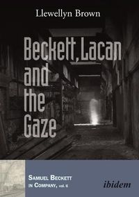 Cover image for Beckett, Lacan and the Gaze