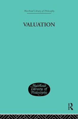 Cover image for Valuation: Its Nature and Laws