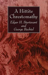 Cover image for A Hittite Chrestomathy