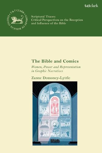 Cover image for The Bible and Comics: Women, Power and Representation in Graphic Narratives