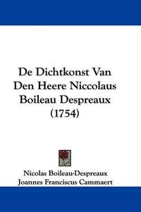 Cover image for de Dichtkonst Van Den Heere Niccolaus Boileau Despreaux (1754)