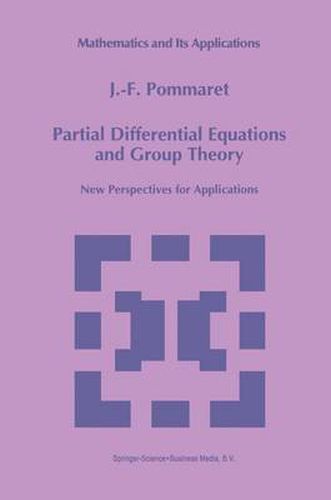 Cover image for Partial Differential Equations and Group Theory: New Perspectives for Applications