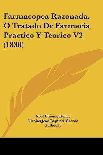 Farmacopea Razonada, O Tratado de Farmacia Practico y Teorico V2 (1830)