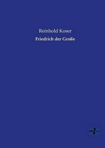 Friedrich der Grosse