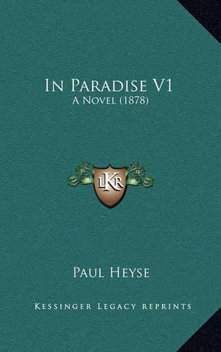 In Paradise V1: A Novel (1878)