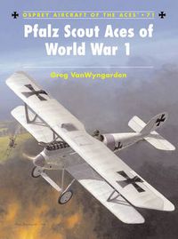 Cover image for Pfalz Scout Aces of World War 1