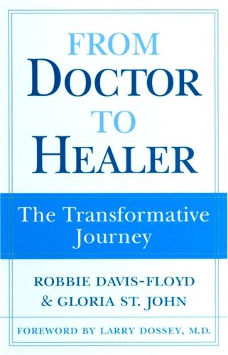 Cover image for From Doctor to Healer: The Transformative Journey