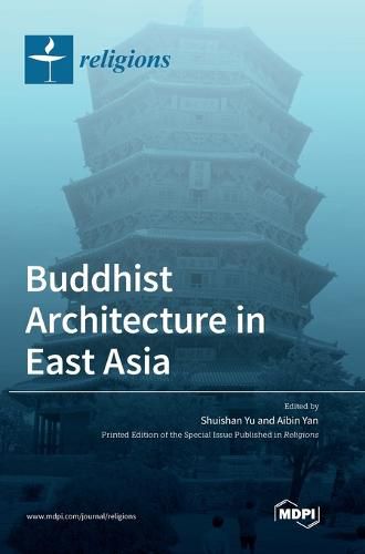 Cover image for Buddhist Architecture in East Asia