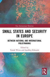 Cover image for Small States and Security in Europe