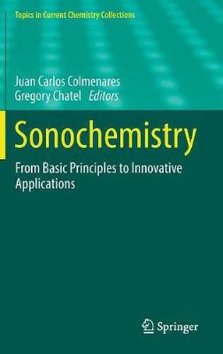 Cover image for Sonochemistry: From Basic Principles to Innovative Applications