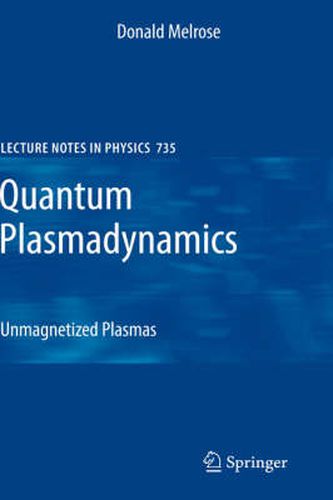 Cover image for Quantum Plasmadynamics: Unmagnetized Plasmas