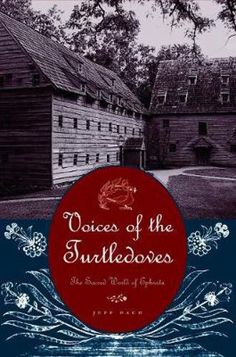 Cover image for Voices of the Turtledoves: The Sacred World of Ephrata