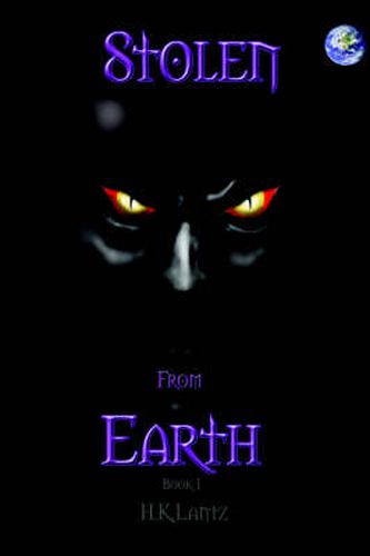 Cover image for Stolen from Earth: Book I